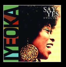 CD / Iyeoka / Say Yes-Evolved / Digipack