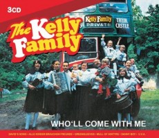 3CD / Kelly Family / Who'll Come With Me / 3CD