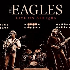 CD / Eagles / Live On Air 1980