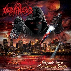 CD / Deranged / Struck By A Murderous Siege / Digipack