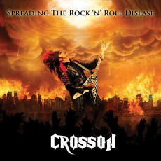 CD / Crosson / Spreading The Rock n Roll Disease
