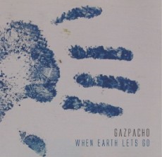 CD / Gazpacho / When Earth Let's Go / Reedice
