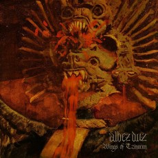 CD / Albez Duz / Wings Of Tzinacan