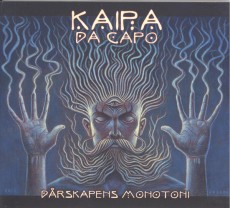 CD / Kaipa Da Capo / Darskapens Monotoni