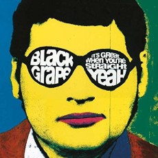 CD / Black Grape / It's Great When You're Straight...
