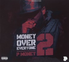 CD / P Money / Money Over Everyone 2
