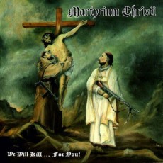 LP / Martyrium Christi / We Will Kill...For You / Vinyl
