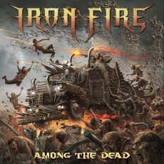 CD / Iron Fire / Among The Dead