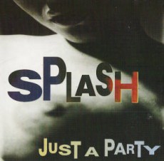 CD / Splash / Just A Party