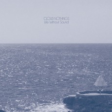 CD / Cloud Nothings / Life Without Sound