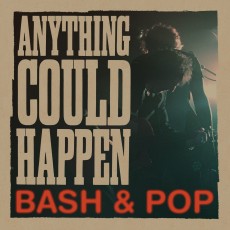 CD / Bash & Pop / Anything Could Happen / Digisleeve