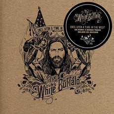 CD / White Buffalo / Once Upon A Time In The West / Deluxe