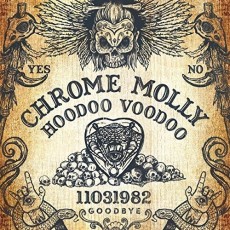 CD / Chrome Molly / Hoodoo Voodoo