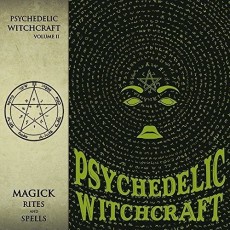 CD / Psychedelic Witchcraft / Magic Rites And Spells / Digipack