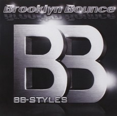 2CD / Brooklyn Bounce / BB Styles
