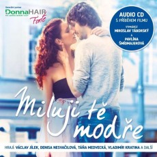 CD / Táborský M./Šmídmajerová P. / Miluji Tě modře CD / Táborský M./Šmídmajerová P. / Miluji Tě modře