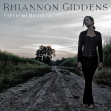 CD / Giddens Rhiannon / Freedom Highway / Digisleeve