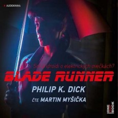 CD / Dick Philip K. / Blade Runner / Myika M. / MP3