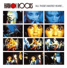 CD / Hanoi Rocks / All Those Wasted Years / Live At The Marquee / Reedi