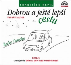 CD / Nepil Frantiek / Dobrou a jet lep cestu / Digipack