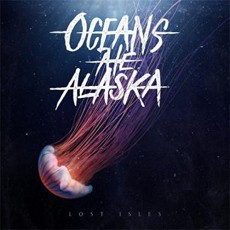 CD / Oceans Ate Alaska / Lost Isles
