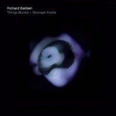 2CD / Barbieri Richard / Things Buried / Stranger Inside / Reedice