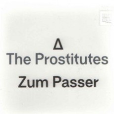 CD / Prostitutes / Zum Passer / Digipack