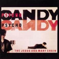 CD / Jesus & Mary Chain / Psychocandy