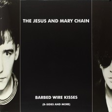 LP / Jesus & Mary Chain / Barbed Wire Kisses / B-sides And More / Vinyl