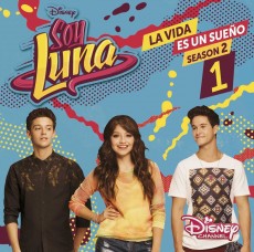 CD / Elenco De Soy Luna / La Vida Es Un Sueno 1