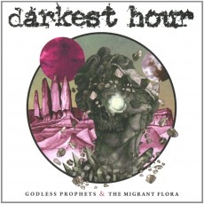 CD / Darkest Hour / Godless Prophets & the Migrant Flora