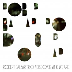 CD / Balzar R.Trio / Discover Who We Are