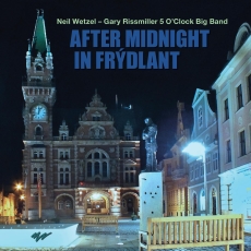 CD / Wetzel Neil / Gary Rissmiller 5 O'Clock Big Band