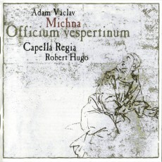 CD / Michna Adam V�clav / Officium Vespertinum / Capella Reiga