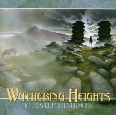 CD / Wuthering Heights / To Travel For Evermore