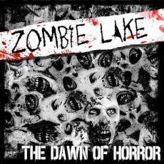 CD / Zombie Lake / Dawn Of Horror