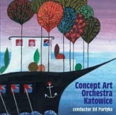 CD / Concept Art Orchestra / Katowice