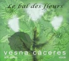 CD / Cceres Vesna / Le Bal Des Fleurs