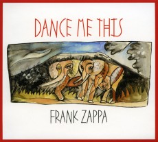 CD / Zappa Frank / Dance Me This