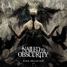 CD / Nailed To Obscurity / King Delusion / Digipack