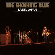 LP / Shocking Blue / Live In Japan / Remastered / Vinyl