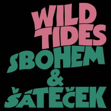 CD / Wild Tides / Sbohem a teek / Digipack
