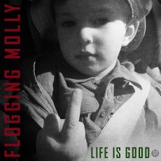 LP / Flogging Molly / Life Is Good / Vinyl