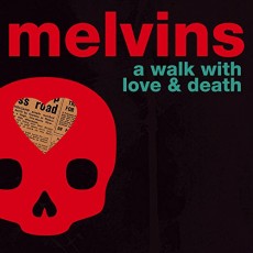 CD / Melvins / Walk With Love And Death