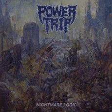 CD / Power Trip / Nightmare Logic