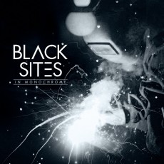CD / Black Sites / In Monochrome