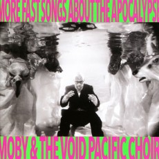 CD / Moby & Void Pacific Choir / More Fast Songs About The Apoca...