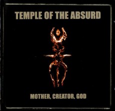 2CD / Temple Of The Absurd / Mother,Creator,God / 2CD