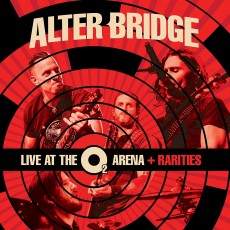 3CD / Alter Bridge / Live At The O2 Arena + Rarities / 3CD