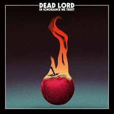 CD / Dead Lord / In Ignorance We Trust / Digipack